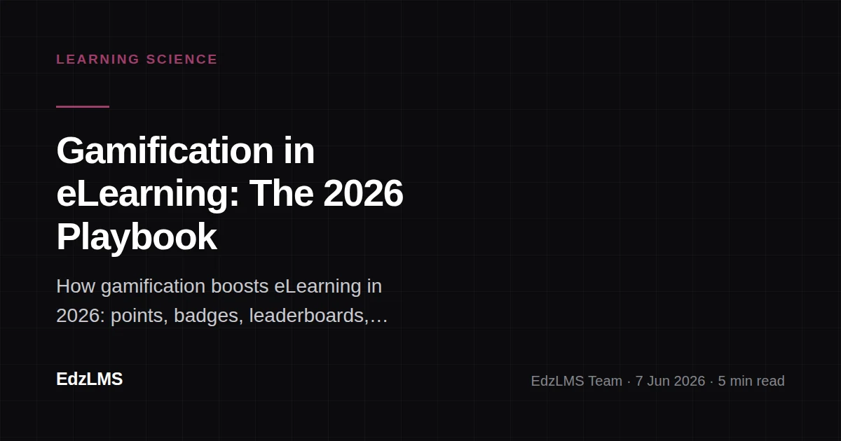 Gamification in eLearning: The 2026 Playbook
